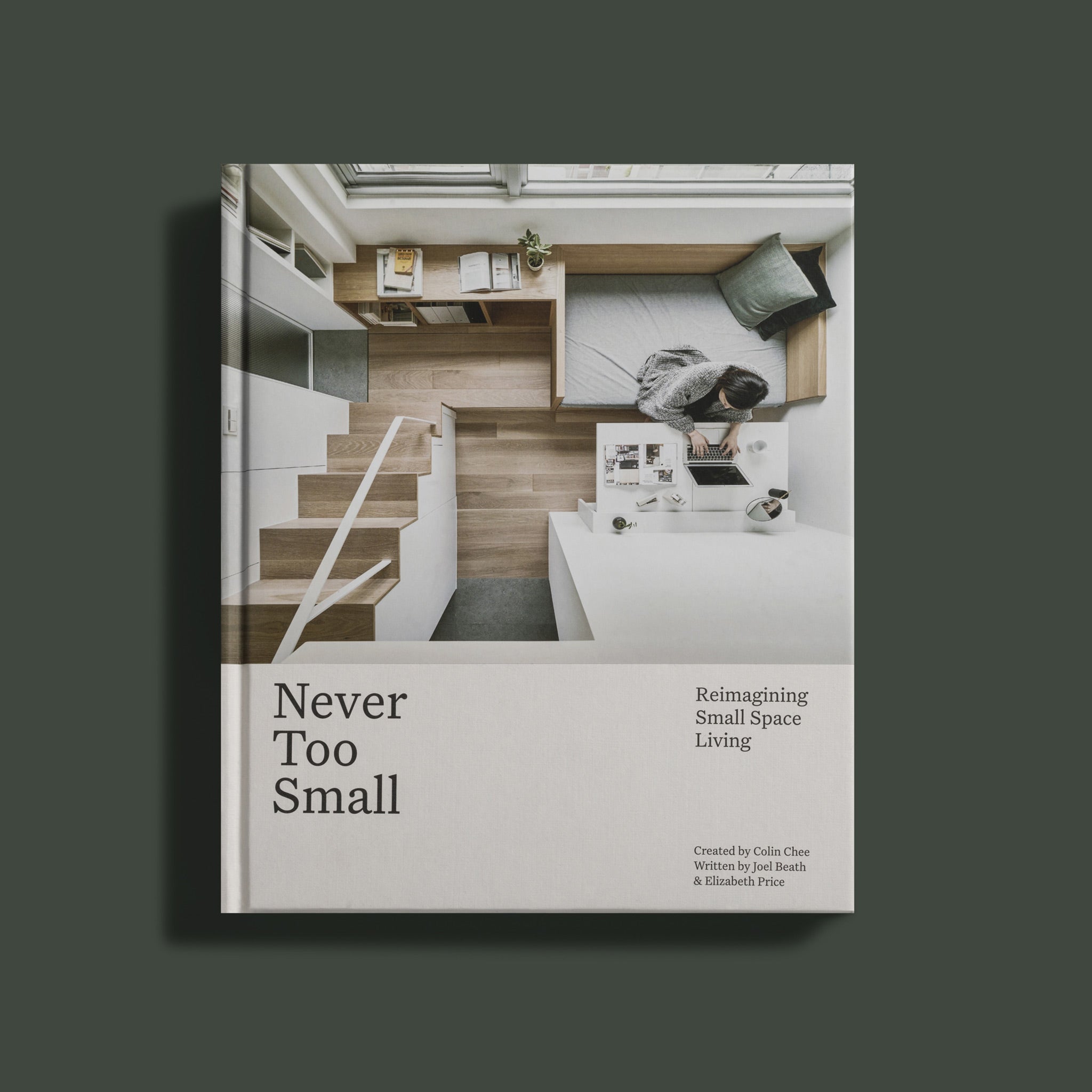 Never Too Small: Reimagining Small Space Living